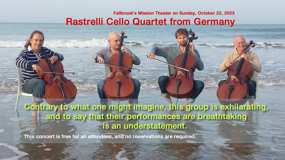 WORLD RENOWNED CELLO QUARTET TO PERFORM IN FALLBROOK