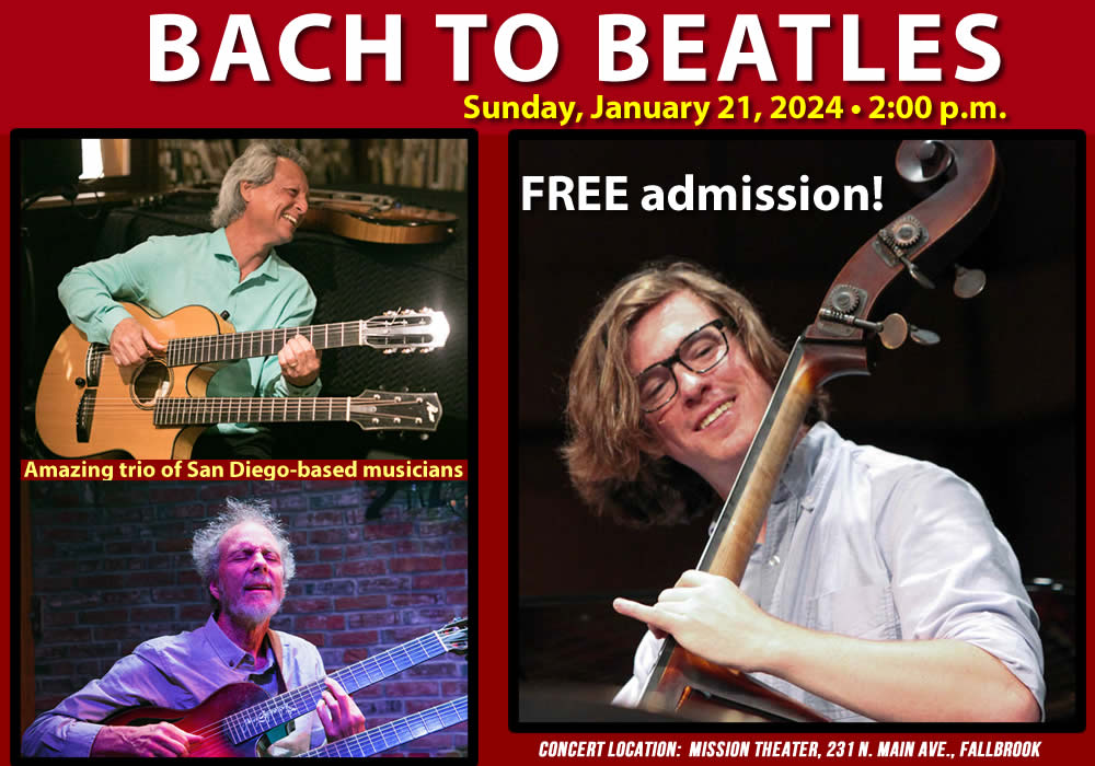 RENOWNED SAN-DIEGO MUSICIANS BRING “BACH TO BEATLES” CONCERT TO FALLBROOK